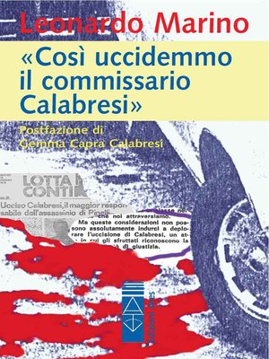 cover image of «Così uccidemmo il commissario Calabresi»
